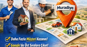 Muradiye Firma Rehberine Firmanı Ekle – Sen de Yerini Al!